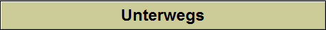 Unterwegs